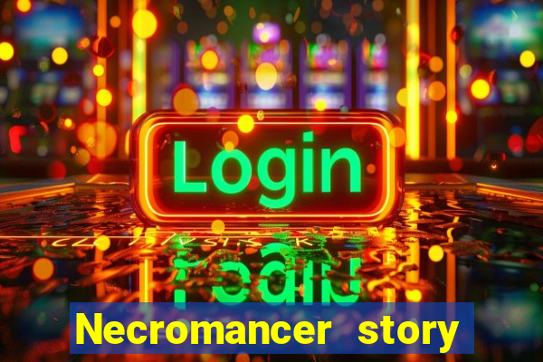 Necromancer story mod apk (unlimited skill points